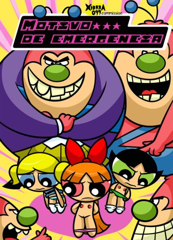 [Xierra099] Motivo de Emergencia (Powerpuff Girls)