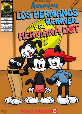 [Xierra099] Los Hermanos Warner. & Su Hermana Dot (Animaniacs)