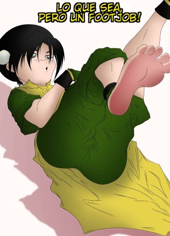 [Blee dor] Lo Que Sea, Pero Un Footjob! (Avatar: The Last Airbender)