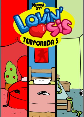 [Xierra099] Lovin’ Sis Temporada 3