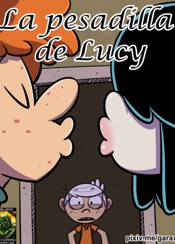 [Garabatoz] La Pesadilla de Lucy (The Loud House)