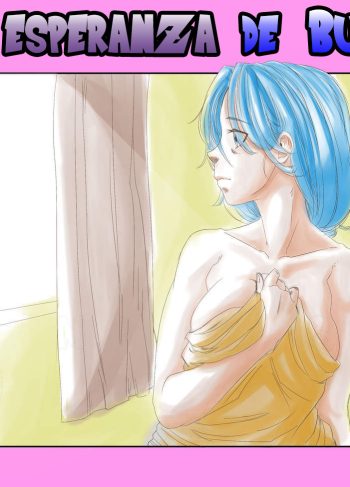 [Aarokira] La Esperanza De Bulma 1 (Dragon Ball Z)