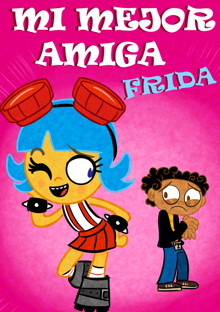 [ALWERart] Mi mejor amiga frida (El Tigre The Adventures of Manny Rivera)