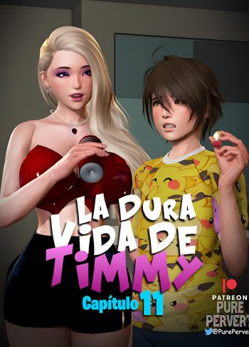 [Pure Pervert] La DURA VIDA de Timmy parte 11 (Comic Porn)