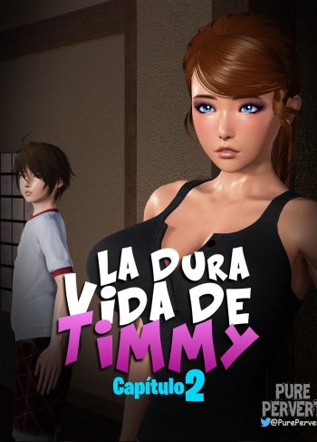 [Pure Pervert] La DURA VIDA de Timmy parte 2 (Comic Porn)