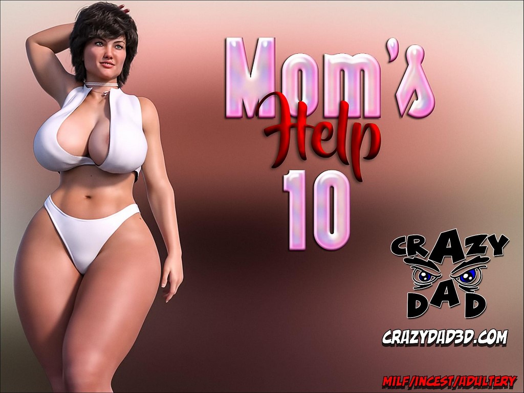 [Crazy Dad] Mom’s Help 10 (3D Porn)