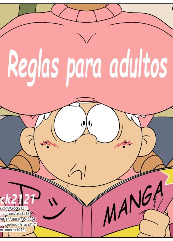 [Crock2121] Reglas Para Adultos (The Loud House)