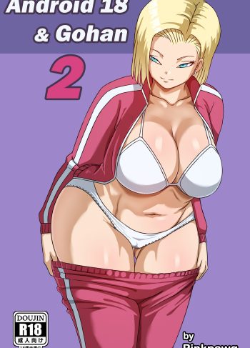 [Pink Pawg] ANDROID 18 y GOHAN parte 2 (Dragon Ball Super)