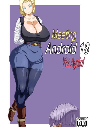 [Pink Pawg] Meeting ANDROID 18 yet again (Dragon Ball Super)