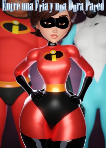 [Smitty] Elastigirl: Entre Una Fría & Dura Pared (The Incredibles)