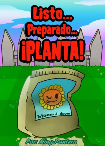 [King Pantera] Preparado, Listo… Planta! (Plants vs Zombies)