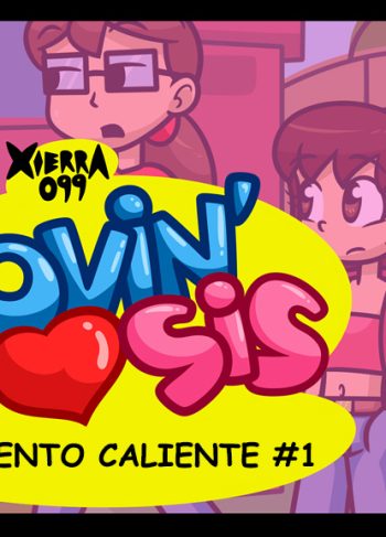 [Xierra099] Lovin’Sis – Asiento caliente #1